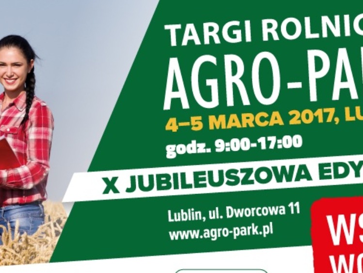 Zainwestuj w swoje gospodarstwo podczas Targów Rolniczych AGRO-PARK w Lublinie