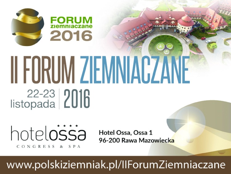 II Forum Ziemniaczane - 22-23 listopada 2016 r.