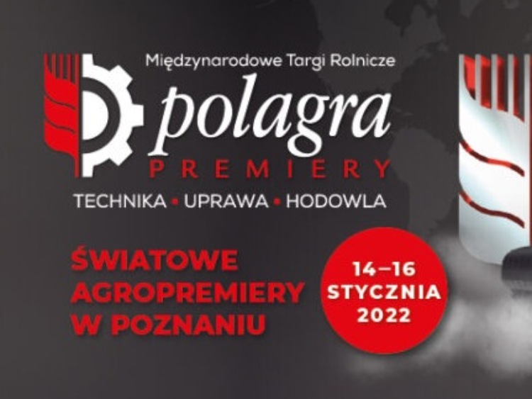 Międzynarodowe Targi Rolnicze Polagra Premiery 14-16 stycznia 2022