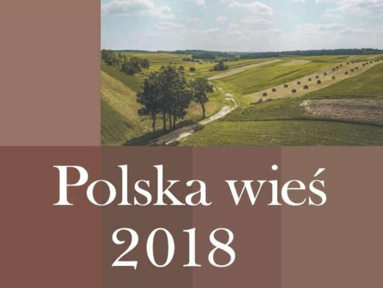 „Polska wieś 2018. Raport o stanie wsi”