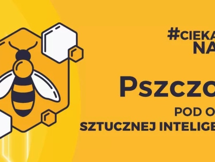 #CiekawiNauki – Pszczoły pod okiem sztucznej inteligencji [ONLINE]