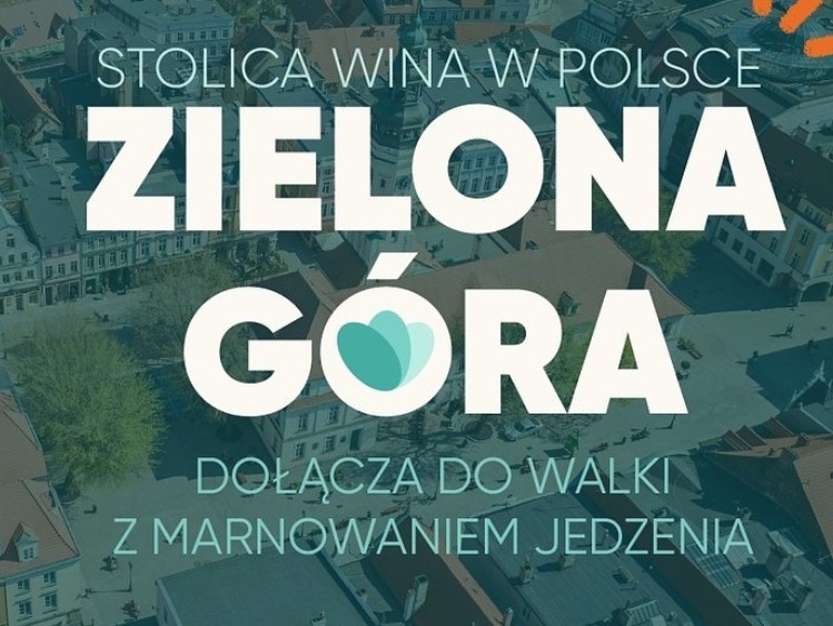 Zielona Góra świętując Dzień Młodego Wina dołącza do Pogromców Marnowania Jedzenia